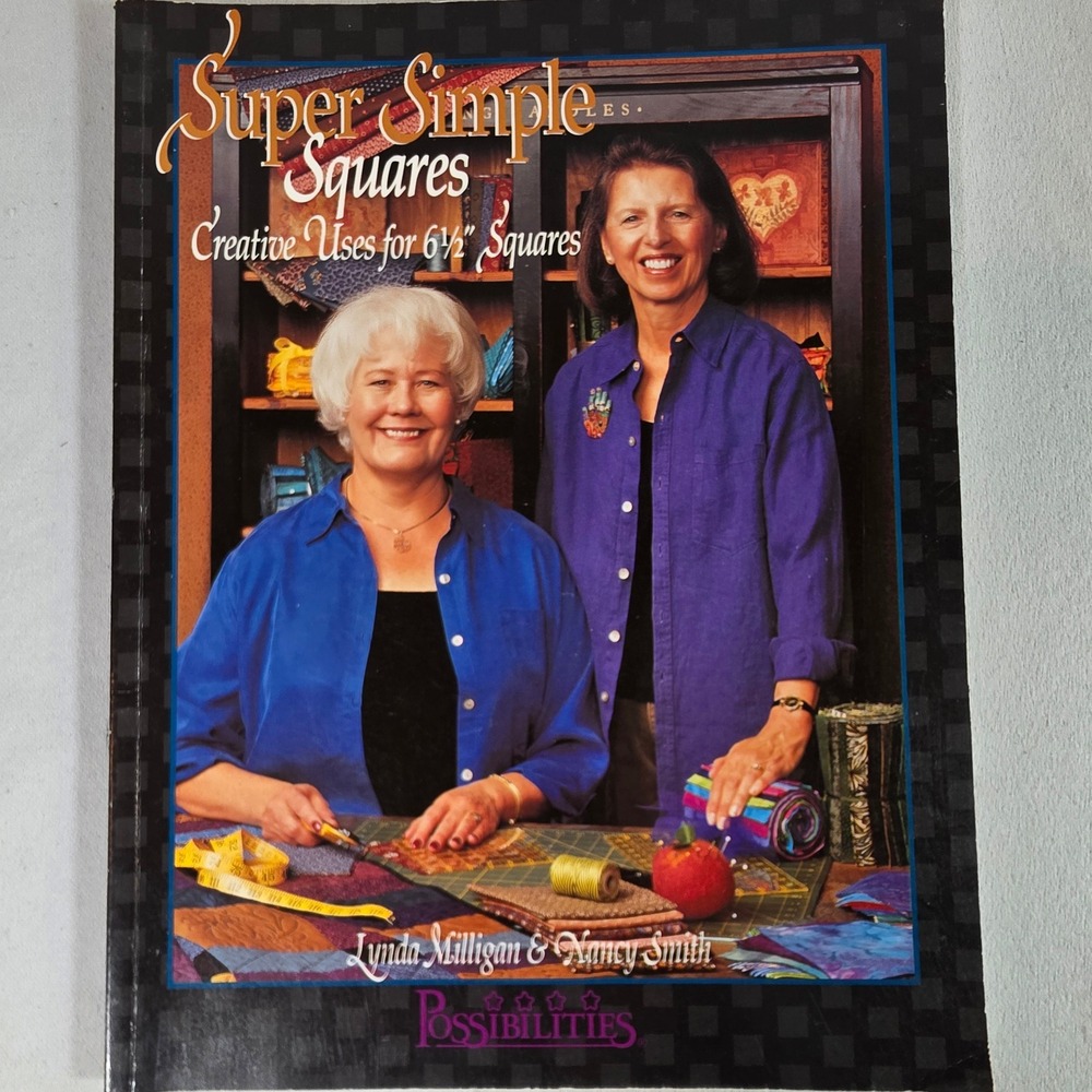 Super Simple Squares Quilt Pattern Book Lynda Milligan Nancy Smith